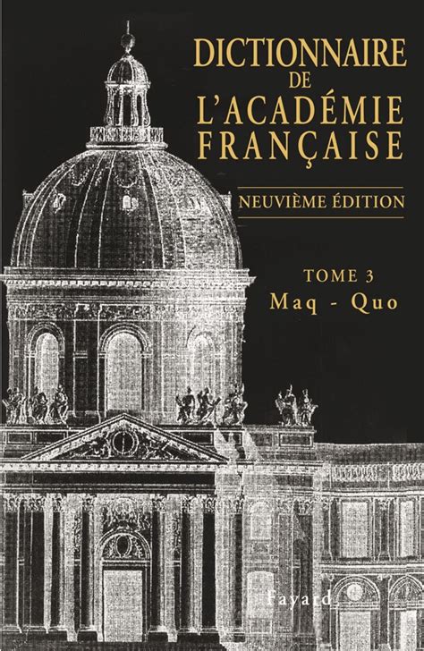 dictionnaire de l'académie française|christophe chercher un dictionnaire.